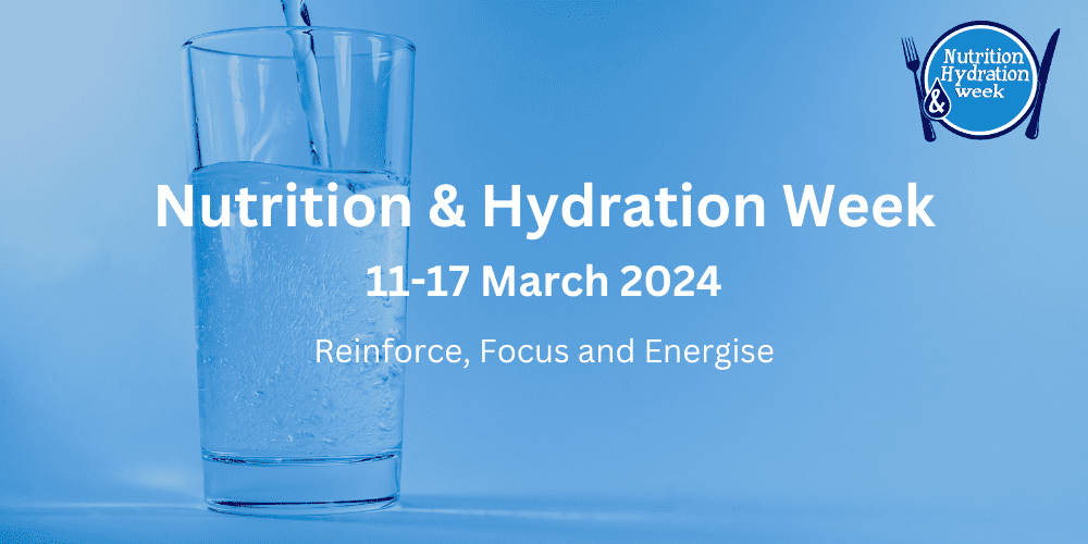 It’s Nutrition and Hydration Week!