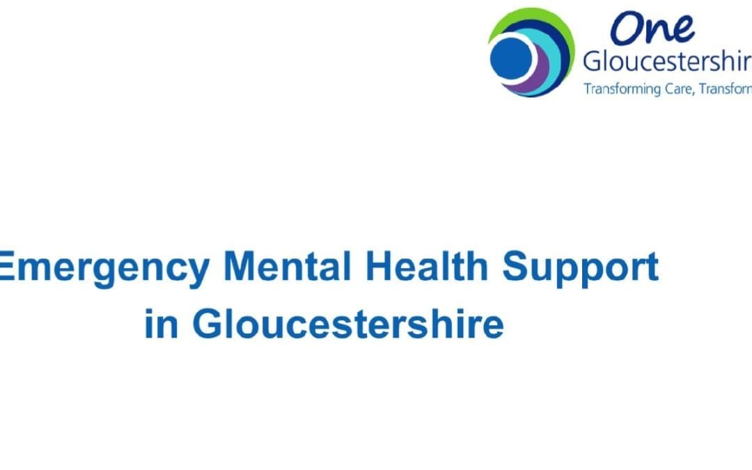 Supporting those in need of emergency mental health support in Gloucestershire