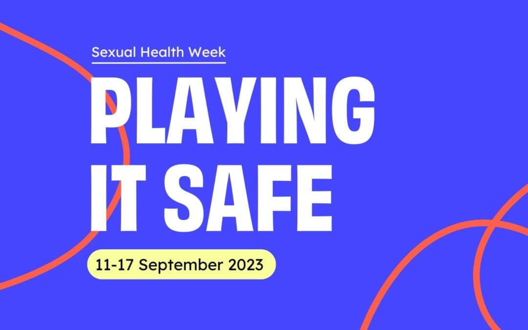 Sexual Health Week: 11-17 September